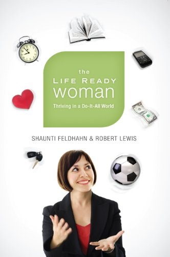 The LifeReady Woman: Thriving in a Do-It-All World