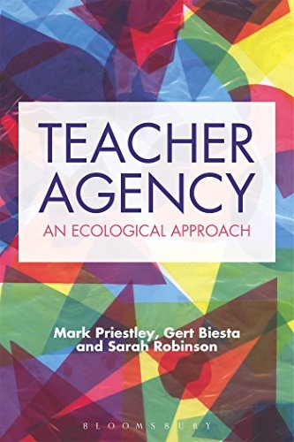 Teacher Agency: An Ecological Approach