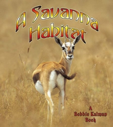 A Savanna Habitat (Introducing Habitats)