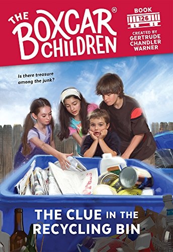 The Clue in the Recycling Bin (The Boxcar Children Mysteries #126)