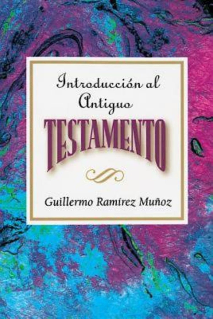 Introducción al Antiguo Testamento AETH: Introduction to the Old Testament Spanish AETH (Spanish Edition)