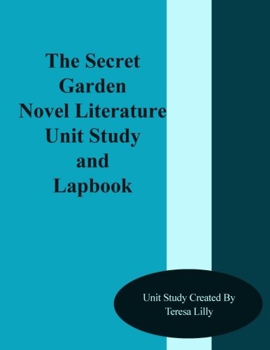The Secret Garden Novel Literature Unit Study and Lapbook