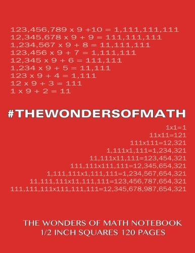 The Wonders of Math Notebook 1/2 inch squares 120 pages: Notebook with red cover, squared notebook, roman grid of half inch squares, perfect bound, ... doodling, composition notebook or journal