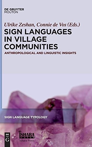 Sign Languages in Village Communities (Sign Language Typology)