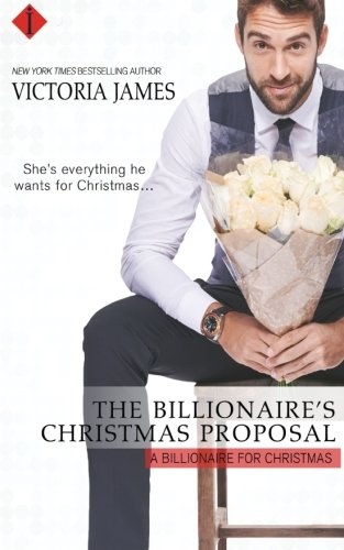 The Billionaire's Christmas Proposal (A Billionaire for Christmas)