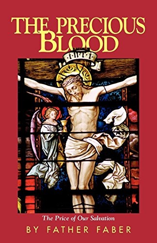 The Precious Blood: The Price of Our Salvation