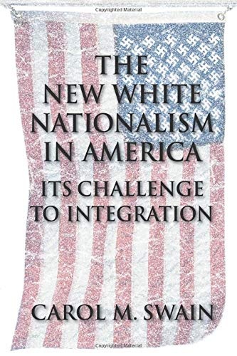 New White Nationalism in America: Its Challenge To Integration