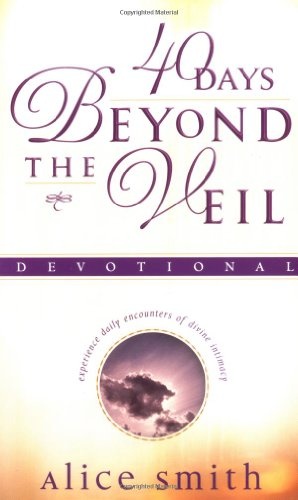 40 Days Beyond the Veil: Devotional
