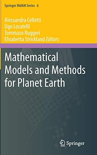 Mathematical Models and Methods for Planet Earth (Springer INdAM Series, 6)