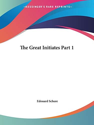 The Great Initiates Part 1