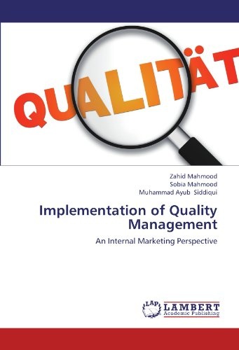 Implementation of Quality Management: An Internal Marketing Perspective