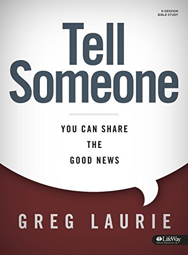 Tell Someone Bible Study Book: You Can Share the Good News