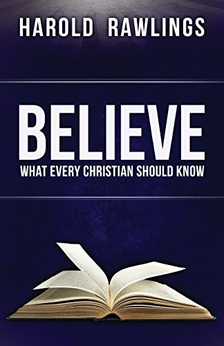 Believe:  What Every Christian Should Know