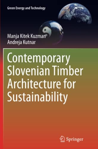 Contemporary Slovenian Timber Architecture for Sustainability (Green Energy and Technology)