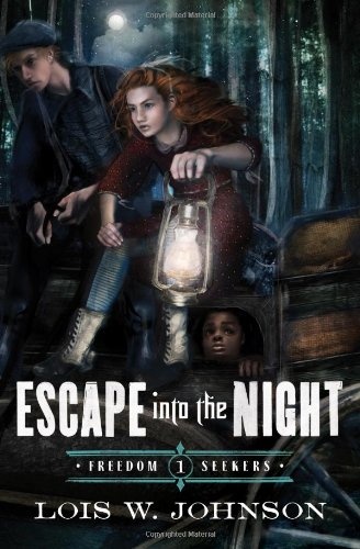 Escape Into the Night (Volume 1) (Freedom Seekers)