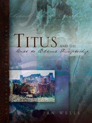 Titus and the Call to Biblical Discipleship