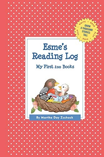 Esme's Reading Log: My First 200 Books (GATST) (Grow a Thousand Stories Tall)