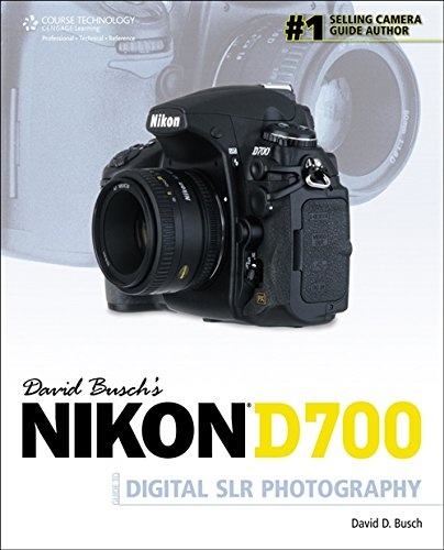 David Busch's Nikon D700 Guide to Digital SLR Photography (David Busch's Digital Photography Guides)