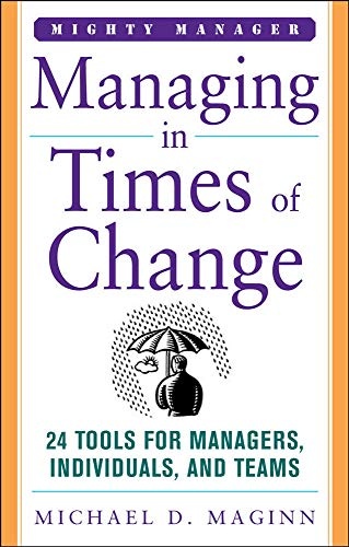Managing in Times of Change (Mighty Manager)