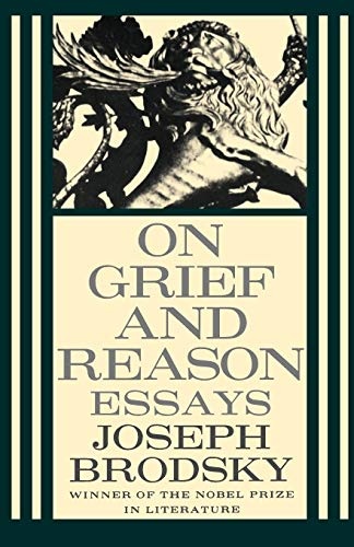 On Grief and Reason Pb (FSG Classics)