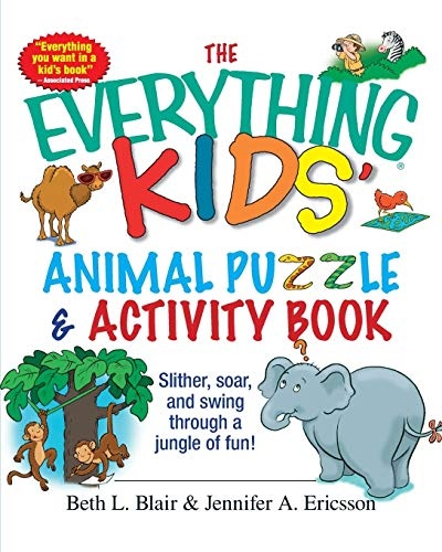 The Everything Kids' Animal Puzzles & Activity Book: Slither, Soar, And Swing Through A Jungle Of Fun!