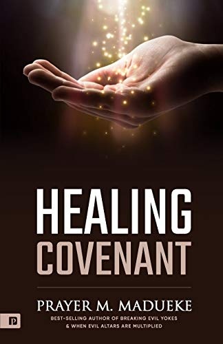 Healing Covenant (Healing And Health)