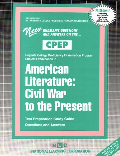 American Literature: Civil War to the Present (College Proficiency Examination Series)