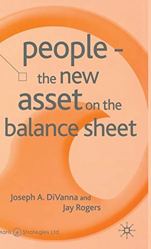 People - The New Asset on the Balance Sheet (Corporations in the Global Economy)
