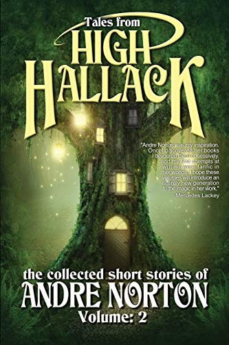 Tales from High Hallack Volume Two (The Collected Short Stories of Andre Norton)
