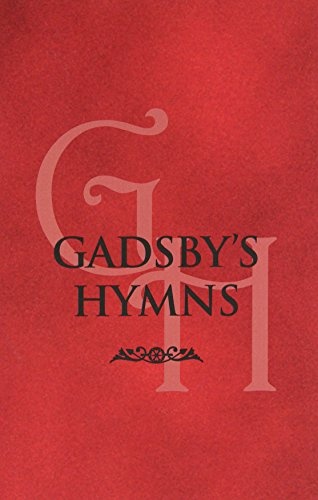 Gadsby's Hymns: A Selection of Hymns for Public Worship