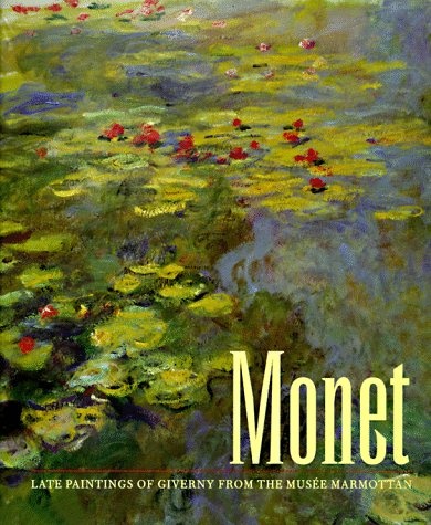 Monet: Late Paintings of Giverny from the Musee Marmottan