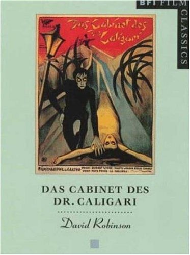 Das Cabinet des Dr. Caligari (BFI Film Classics)