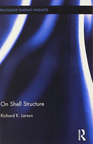 On Shell Structure (Routledge Leading Linguists)