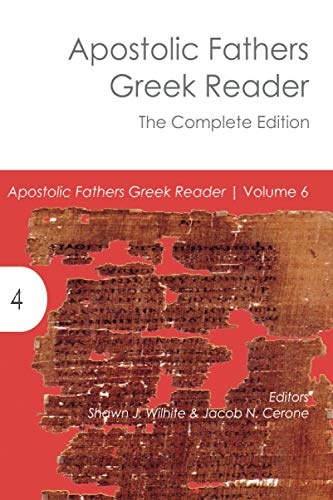 Apostolic Fathers Greek Reader: The Complete Edition