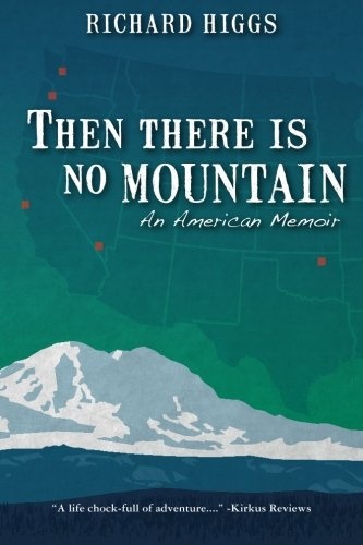 Then There Is No Mountain: An American Memoir