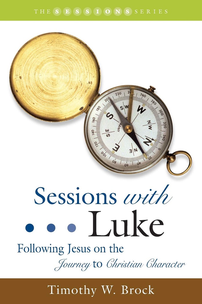 Sessions with Luke: Following Jesus on the Journey to Christian Character (Sessions Series)