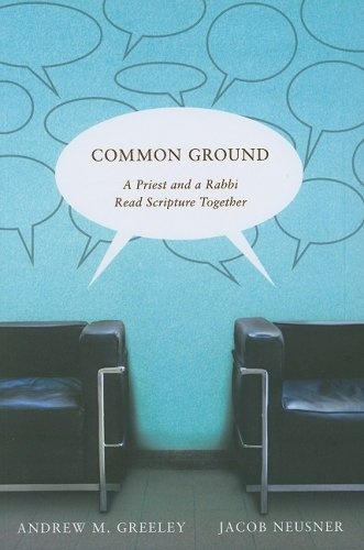 Common Ground: A Priest and a Rabbi Read Scripture Together