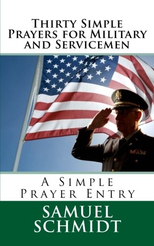 Thirty Simple Prayers for Military and Servicemen (Simple Prayer Series)