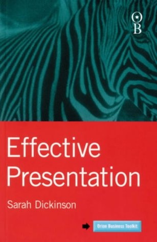 Effective Presentation (Orion Business Toolkit Series)