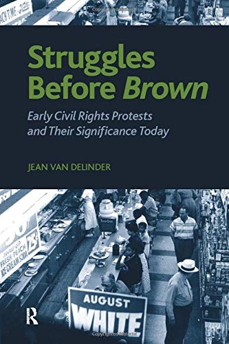 Struggles Before Brown (The Sociological Imagination)