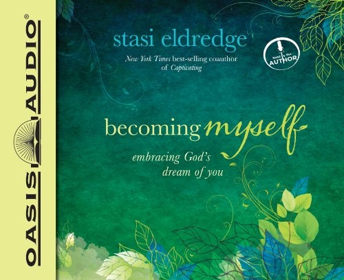 Becoming Myself (Library Edition): Embracing God's Dream of You