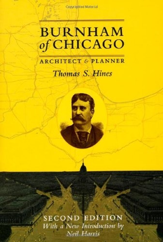 Burnham of Chicago: Architect and Planner, Second Edition