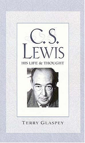 C.S. Lewis: His Life & Thought