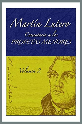 Comentario a Los Profetas Menores Vol. 2 (Commentary to the Minor Prophets Vol. 2) (Spanish Edition)