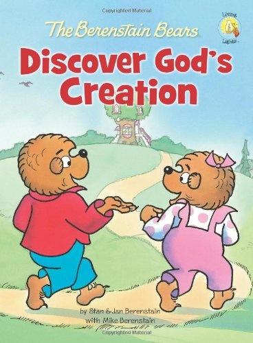 The Berenstain Bears Discover God's Creation (Berenstain Bears/Living Lights)