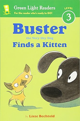 Buster the Very Shy Dog Finds a Kitten (Green Light Readers Level 3)