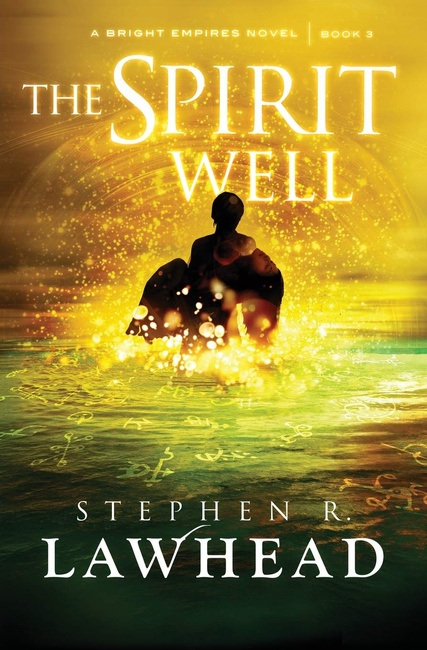The Spirit Well (Bright Empires - Book 3)