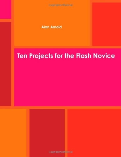 Ten Projects for the Flash Novice