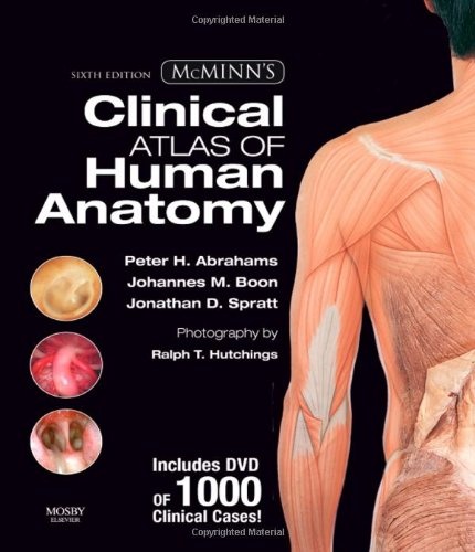 McMinn's Clinical Atlas of Human Anatomy with DVD (McMinn's Clinical Atls of Human Anatomy)