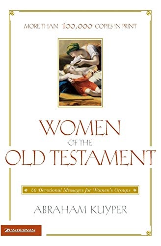 Women of the Old Testament: 50 Devotional Messages for Women's Groups